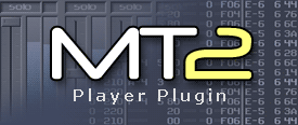 MadTracker Player Plugin - MT2 (MadTracker 2) music file support (http://www.madtracker.org).