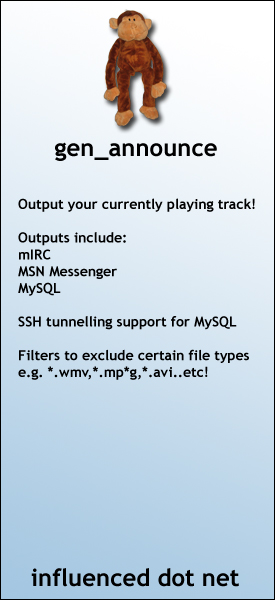 gen_announce - Announce your current track to a variety of output channels (mIRC,MSN,MySQL)...