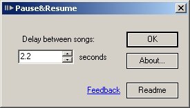 Pause and Resume - Easily delay between songs