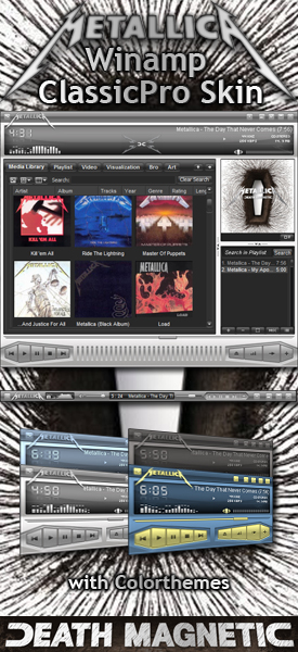 cPro Metallica - Death Magnetic - Winamp ClassicPro Skin for the new Metallica album: Death Magnetic!